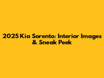 2025 Kia Sorento: Interior Images & Sneak Peek