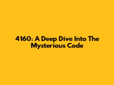 4160: A Deep Dive Into The Mysterious Code