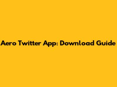 Aero Twitter App: Download Guide