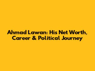Ahmad Lawan: His Net Worth, Career & Political Journey