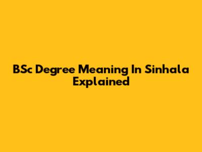 BSc Degree Meaning In Sinhala Explained