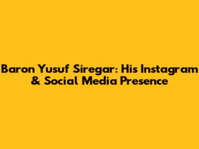 Baron Yusuf Siregar: His Instagram & Social Media Presence