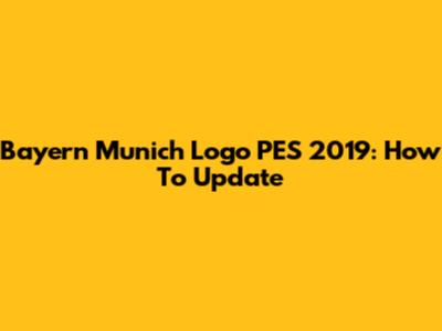 Bayern Munich Logo PES 2019: How To Update