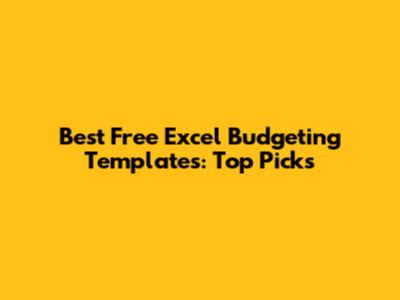 Best Free Excel Budgeting Templates: Top Picks