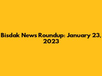 Bisdak News Roundup: January 23, 2023