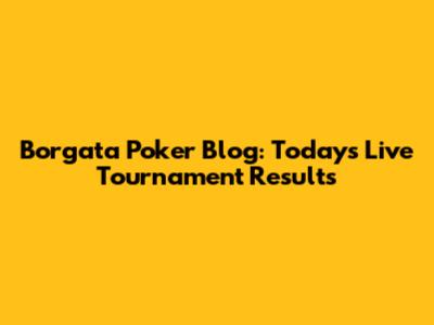 Borgata Poker Blog: Today's Live Tournament Results