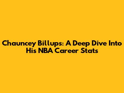 Chauncey Billups: A Deep Dive Into His NBA Career Stats