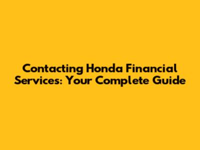 Contacting Honda Financial Services: Your Complete Guide