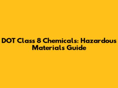 DOT Class 8 Chemicals: Hazardous Materials Guide