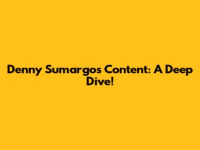 Denny Sumargo's Content: A Deep Dive!