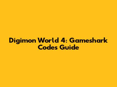 Digimon World 4: Gameshark Codes Guide