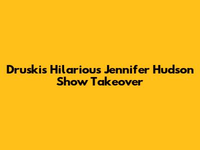 Druski's Hilarious Jennifer Hudson Show Takeover