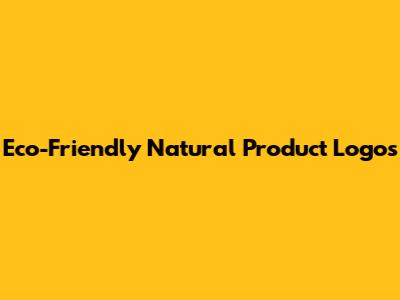 Eco-Friendly Natural Product Logos