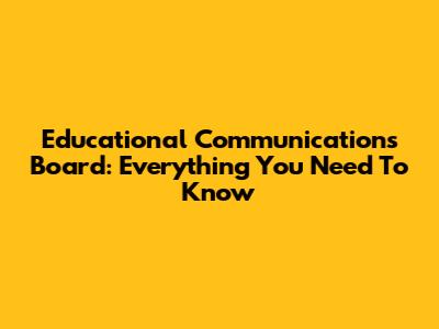 Educational Communications Board: Everything You Need To Know