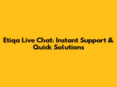 Etiqa Live Chat: Instant Support & Quick Solutions