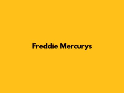 Freddie Mercury's 