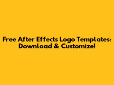 Free After Effects Logo Templates: Download & Customize!