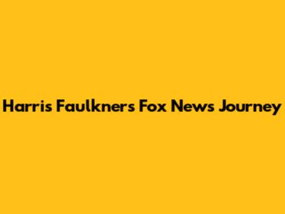 Harris Faulkner's Fox News Journey