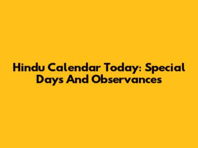 Hindu Calendar Today: Special Days And Observances