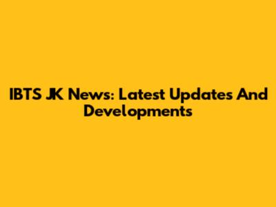 IBTS JK News: Latest Updates And Developments