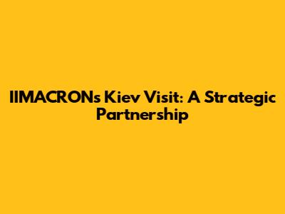 IIMACRON's Kiev Visit: A Strategic Partnership
