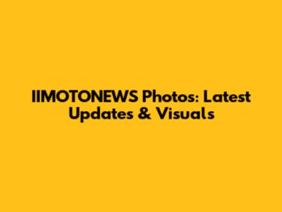 IIMOTONEWS Photos: Latest Updates & Visuals