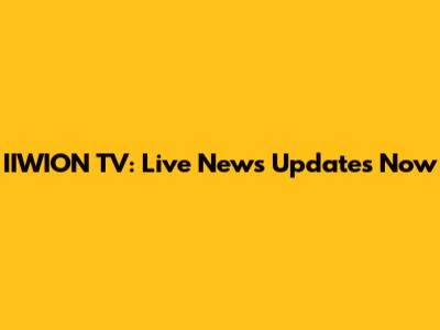 IIWION TV: Live News Updates Now