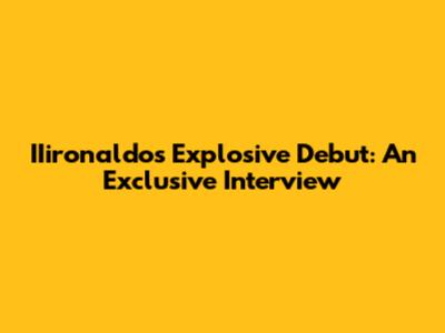 IIironaldo's Explosive Debut: An Exclusive Interview