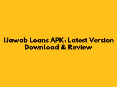 IJawab Loans APK: Latest Version Download & Review