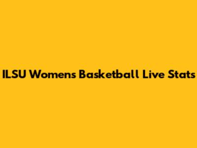 ILSU Women's Basketball Live Stats