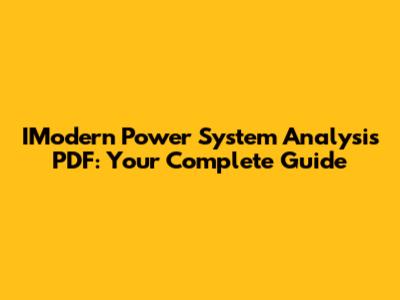 IModern Power System Analysis PDF: Your Complete Guide