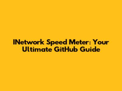 INetwork Speed Meter: Your Ultimate GitHub Guide