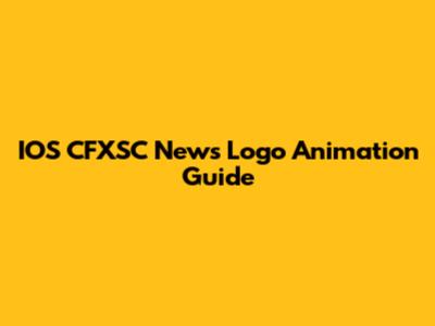IOS CFXSC News Logo Animation Guide