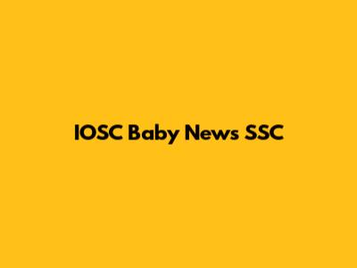IOSC Baby News SSC