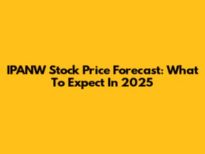 IPANW Stock Price Forecast: What To Expect In 2025