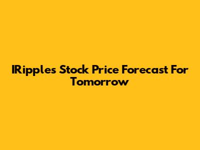 IRipples Stock Price Forecast For Tomorrow