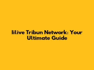 Iilive Tribun Network: Your Ultimate Guide