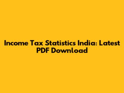 Income Tax Statistics India: Latest PDF Download