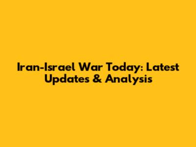 Iran-Israel War Today: Latest Updates & Analysis