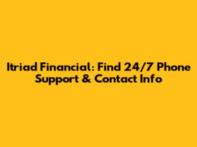 Itriad Financial: Find 24/7 Phone Support & Contact Info