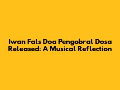 Iwan Fals' 'Doa Pengobral Dosa' Released: A Musical Reflection
