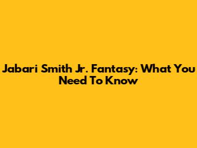 Jabari Smith Jr. Fantasy: What You Need To Know