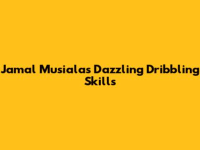 Jamal Musiala's Dazzling Dribbling Skills