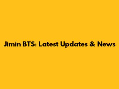 Jimin BTS: Latest Updates & News