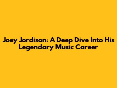 Joey Jordison: A Deep Dive Into His Legendary Music Career