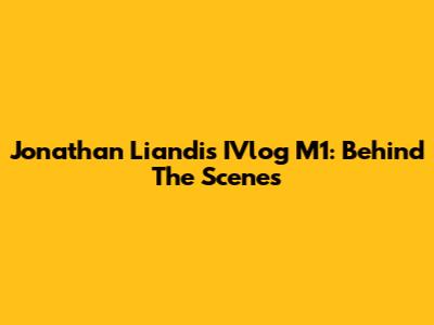Jonathan Liandi's IVlog M1: Behind The Scenes