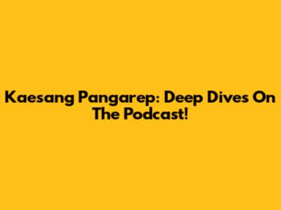 Kaesang Pangarep: Deep Dives On The Podcast!