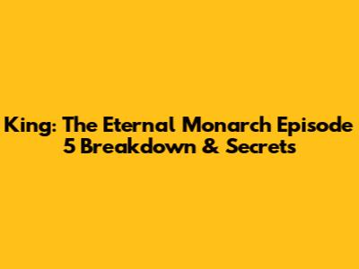 King: The Eternal Monarch Episode 5 Breakdown & Secrets