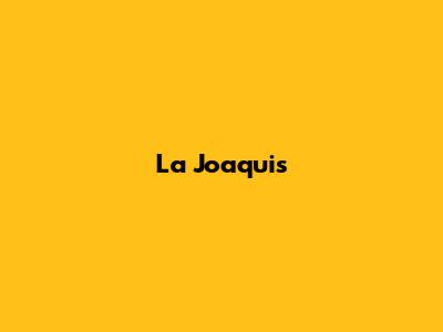 La Joaqui's 