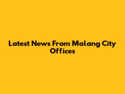 Latest News From Malang City Offices